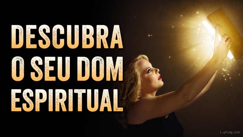 Como Descobrir o Seu Dom Espiritual?