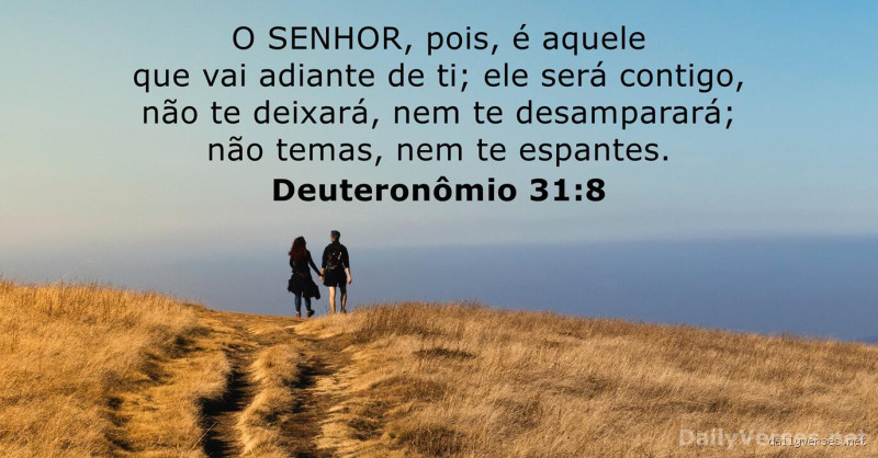 O que diz em Deuteronômio 31:8? Entenda a mensagem poderosa