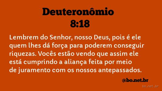 O que está escrito em Deuteronômio 8 18?