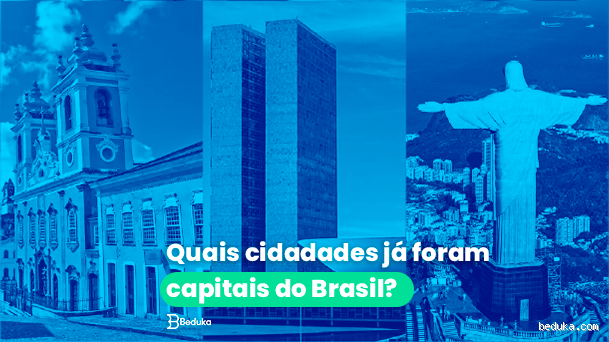 Qual é a capital do Brasil? Descubra a história e curiosidades