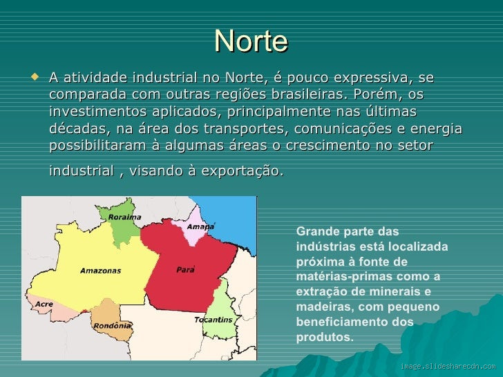 Onde se localiza um dos maiores centros industriais da região Norte?