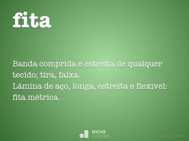 O que significa a palavra fita lá? Entenda o uso e os sentidos populares