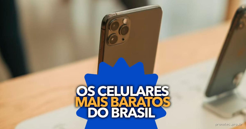 Qual é o celular mais barato do Brasil? Encontre a melhor opção agora!