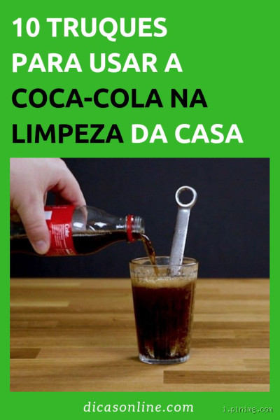 O que se pode limpar com Coca-Cola? Descubra os usos surpreendentes!