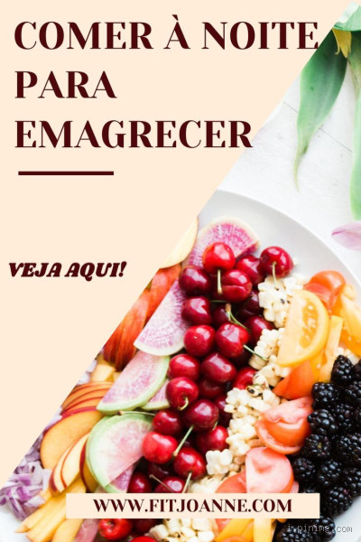 Qual a melhor comida à noite para emagrecer? Descubra agora!